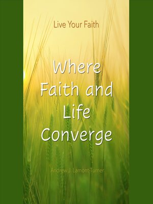 cover image of Where Faith and Life Converge